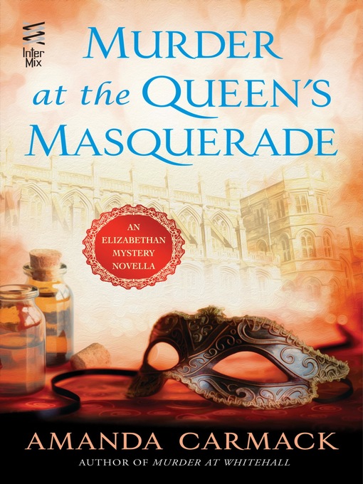 Title details for Murder at the Queen's Masquerade by Amanda Carmack - Available